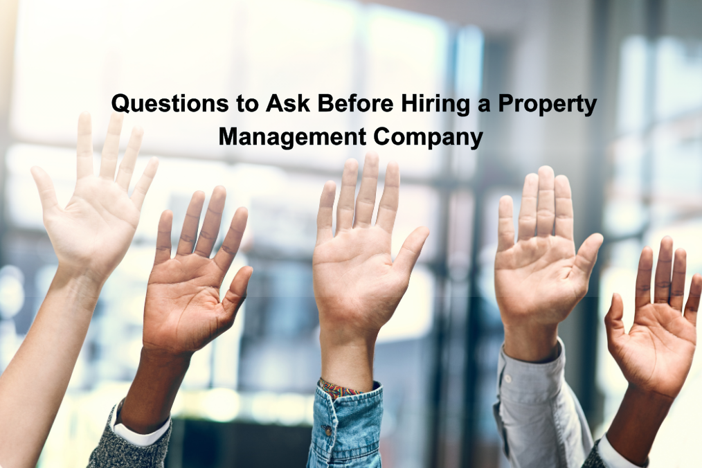 Questions to Ask Before Hiring a Property Management Company in Raleigh, Cary & the Triangle
